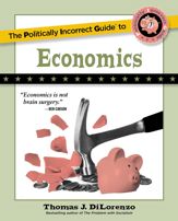 The Politically Incorrect Guide to Economics - 16 Aug 2022