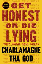 Get Honest or Die Lying - 21 May 2024