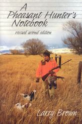 A Pheasant Hunter's Notebook - 25 Jun 2003