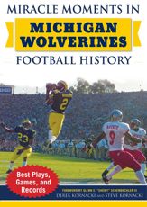 Miracle Moments in Michigan Wolverines Football History - 7 Aug 2018