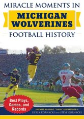 Miracle Moments in Michigan Wolverines Football History - 7 Aug 2018