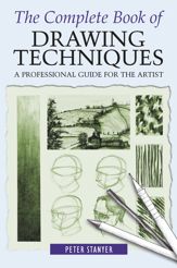 The Complete Book of Drawing Techniques - 1 Jun 2020