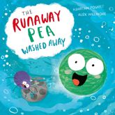 The Runaway Pea Washed Away - 23 Jul 2020