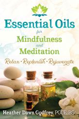 Essential Oils for Mindfulness and Meditation - 6 Nov 2018