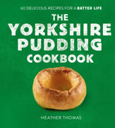 The Yorkshire Pudding Cookbook - 28 Oct 2021