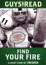 Guys Read: Find Your Fire - 21 Aug 2012
