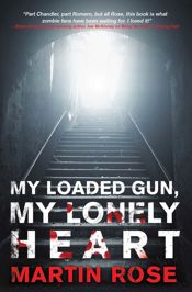 My Loaded Gun, My Lonely Heart - 3 Nov 2015