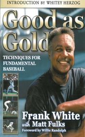 Good as Gold: Techniques for Fundamental Baseball - 7 Feb 2012