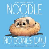 Noodle and the No Bones Day - 7 Jun 2022