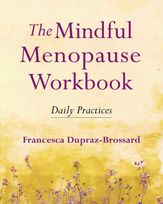 The Mindful Menopause Workbook - 9 Nov 2021
