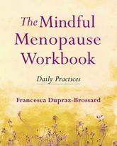 The Mindful Menopause Workbook - 9 Nov 2021