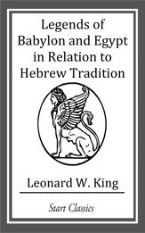 Legends of Babylon and Egypt in Relation to Hebrew Tradition - 22 May 2014