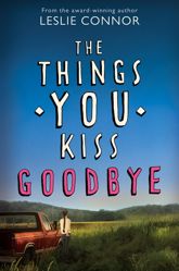 The Things You Kiss Goodbye - 24 Jun 2014