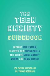 The Teen Anxiety Guidebook - 4 Jul 2023