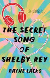 The Secret Song of Shelby Rey - 3 Jun 2025