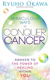 Miraculous Ways to Conquer Cancer - 24 Feb 2015