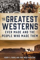 The Greatest Westerns Ever Made and the People Who Made Them - 6 Feb 2024