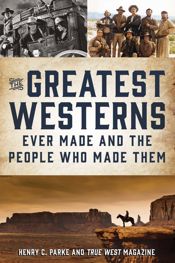 The Greatest Westerns Ever Made and the People Who Made Them - 6 Feb 2024