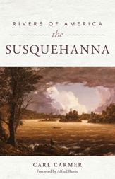 Rivers of America: The Susquehanna - 1 Jun 2021