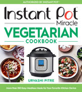 Instant Pot Miracle Vegetarian Cookbook - 29 Sep 2020