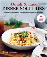 Quick & Easy Dinner Solutions - 6 Jul 2021