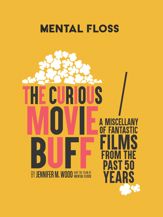 Mental Floss: The Curious Movie Buff - 1 Nov 2022