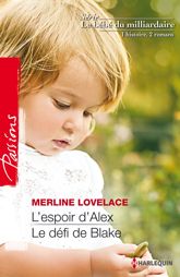 L'espoir d'Alex - Le défi de Blake - 1 Feb 2014