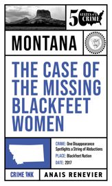 The Case of the Missing Blackfeet Women - 3 Mar 2026