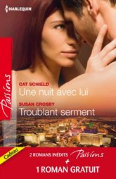 Une nuit avec lui - Troublant serment - Quelques jours pour s'aimer - 1 Jul 2012