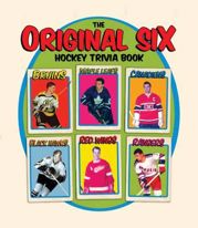 The Original Six Hockey Trivia Book - 25 May 2010