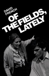 Of the Fields, Lately - 1 Mar 1991