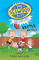 Battle Royale (The Selwood Boys, #1) - 1 Nov 2016