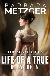 The Scandalous Life of a True Lady - 19 Feb 2013