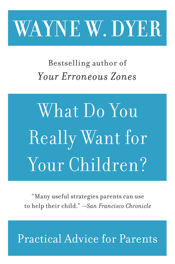 What Do You Really Want for Your Children? - 24 Aug 2010