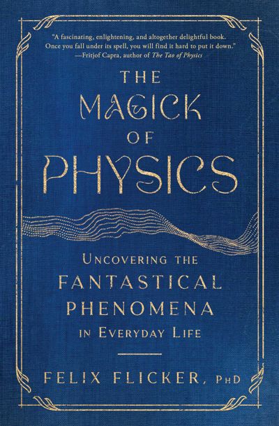 The Magick of Physics