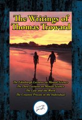 The Writings of Thomas Troward, Vol I - 14 May 2017