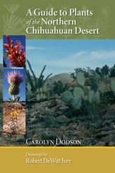 A Guide to Plants of the Northern Chihuahuan Desert - 15 Feb 2012