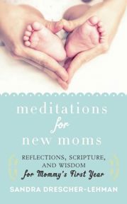 Meditations for New Moms - 5 Apr 2016