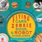Flying Cars, Zombie Dogs, and Robot Overlords - 1 Nov 2017
