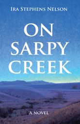 On Sarpy Creek - 3 Aug 2023