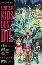 Cemetery Kids Don't Die #1 - 21 Feb 2024