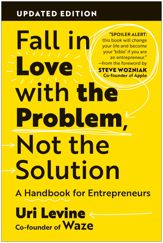Fall in Love with the Problem, Not the Solution - 18 Feb 2025