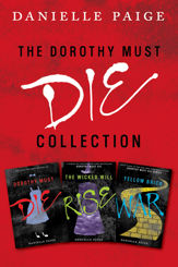 Dorothy Must Die Collection: Books 1-3 - 15 Mar 2016