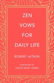Zen Vows for Daily Life - 28 Aug 2018