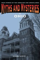 Myths and Mysteries of Ohio - 7 Nov 2014