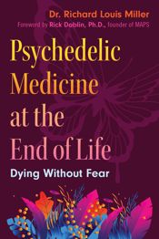 Psychedelic Medicine at the End of Life - 5 Nov 2024