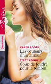 Les couleurs d'un amour - Coup de foudre pour le témoin - 1 Mar 2019