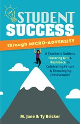Student Success through Micro-Adversity - 3 Aug 2021