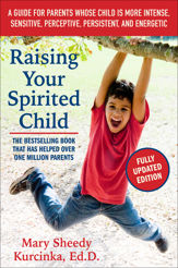 Raising Your Spirited Child, Third Edition - 8 Sep 2015