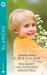 Le rêve d'un père - Une infirmière irrésistible - 1 Sep 2024